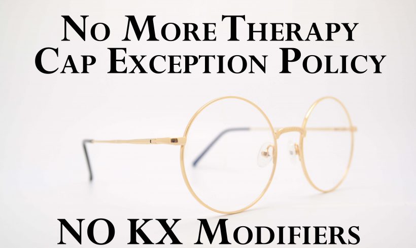 No Therapy Cap Exception Policy or KX Modifiers