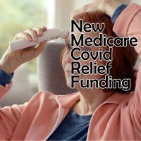 New Medicare Covid Relief Funding